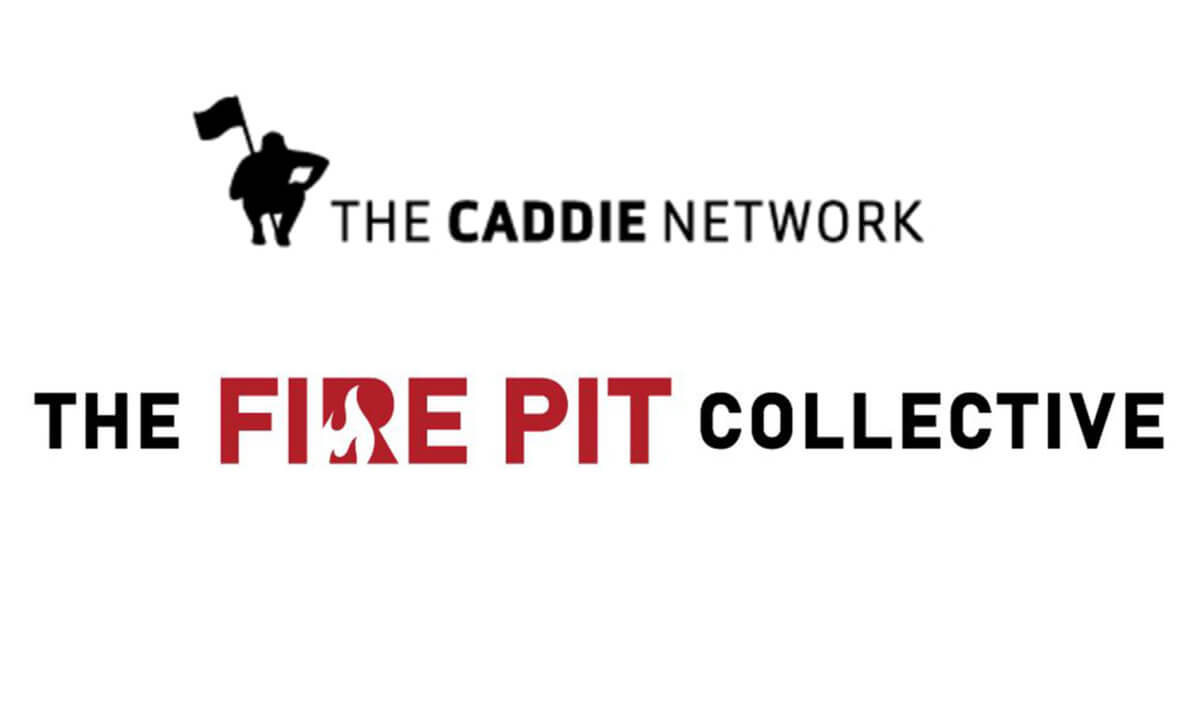 The Caddie Network and Fire Pit Collective form content partnership to